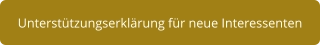 Unterstützungserklärung für neue Interessenten