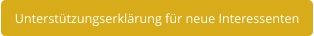 Unterstützungserklärung für neue Interessenten