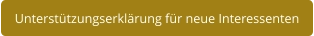 Unterstützungserklärung für neue Interessenten