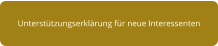 Unterstützungserklärung für neue Interessenten