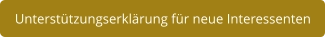 Unterstützungserklärung für neue Interessenten