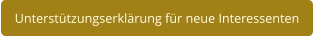 Unterstützungserklärung für neue Interessenten